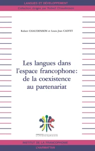 Les Langues Dans L'Espace Francophone : De La Coexistence Au Partenariat