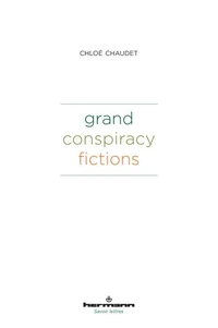 Grand conspiracy fictions