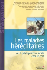 Les maladies héréditaires ou prédisposiont raciale chez le chat