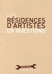 Les résidences d'artistes en questions