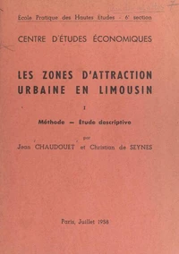 Les zones d'attraction urbaine en Limousin (1). Méthode, étude descriptive