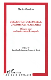 L'exception culturelle, une passion française ?