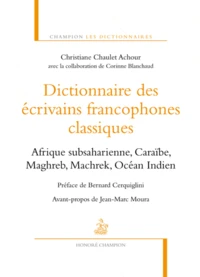 Dictionnaire des écrivains francophones classiques