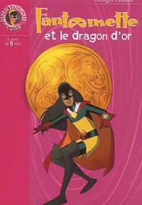Fantômette et le dragon d'or