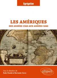 Les Amériques des années 1560 aux années 1660