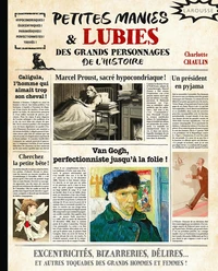 Petites manie & lubies des grands personnages de l'histoire