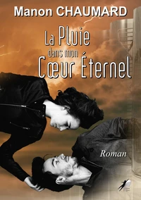 La pluie dans mon coeur éternel