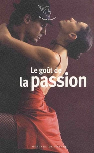 Le goût de la passion