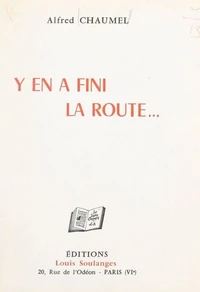 Y en a fini la route...