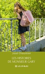 Les histoires de monsieur Gary