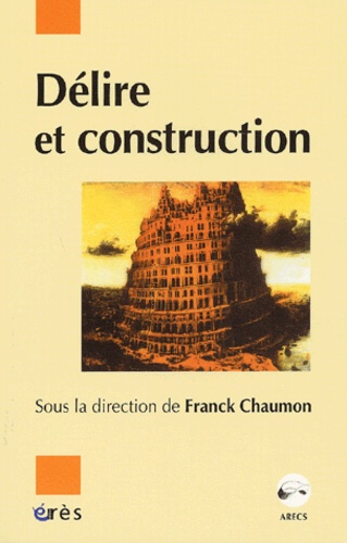 Delire Et Construction
