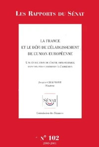 La France et le défi de l'élargissement de l'Union européenne.