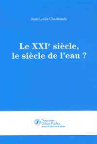 Le XXIe siècle, le siècle de l'eau ?