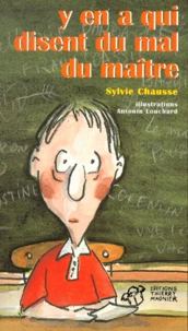 Y en a qui disent du mal du maître