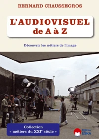 L'audiovisuel de A à Z