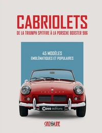 Cabriolets - De la Triumph Spitfire à la Porsche Boxster 986