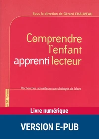 Comprendre l'enfant apprenti lecteur