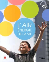 L'air, énergie de la vie