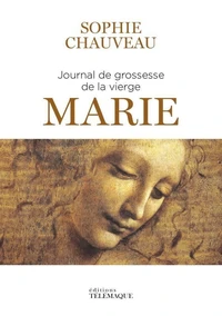 Le journal de grossesse de la vierge Marie