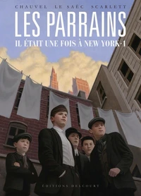 Les Parrains - Il était une fois à New York Tome 1