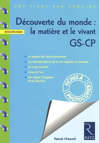 Découverte du monde : la matière et le vivant GS-CP