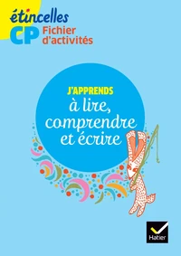 J'apprends à lire, comprendre et écrire CP