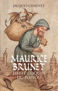 Maurice brunet fieffe coquin du poitou