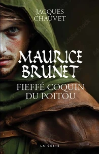 Maurice brunet fieffe coquin du poitou