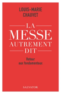 La messe autrement dit