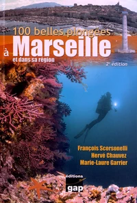 100 belles plongées à Marseille et dans sa région