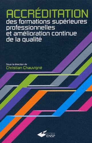  CHAUVIGNE CHRISTIAN - Accréditation des formations supérieures professionnelles et amélioration continue de la qualité. 1 DVD