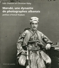 Marubi, une dynastie de photographes albanais