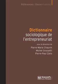 Dictionnaire sociologique de l'entrepreneuriat