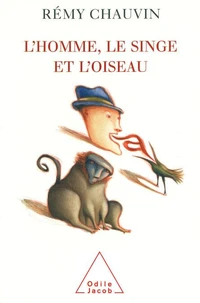 L'Homme, Le Singe Et L'Oiseau