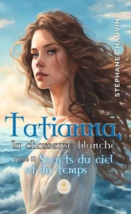 Secrets du ciel et du temps