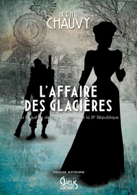 L'affaire des glacières