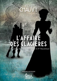L'affaire des glacières