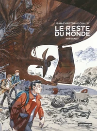 Le reste du monde Intégrale, Tome 1