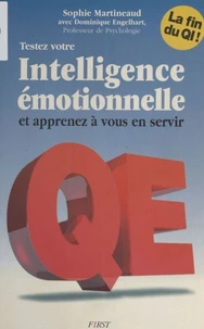 Testez votre intelligence émotionnelle et apprenez à vous en servir