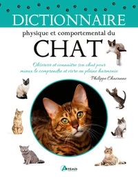 Dictionnaire physique et comportemental du chat