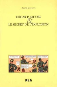Edgar P. Jacobs & le secret de l'explosion