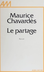  Chavard et  Chavardes - Les Impatients...  Tome 3 - Le Partage.
