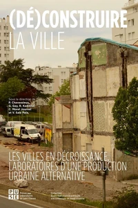 (Dé)construire la ville