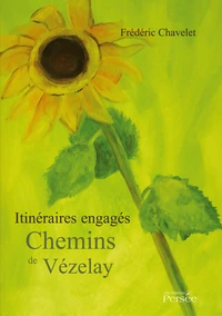 Itinéraires engagés, Chemins de Vézelay