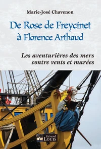 De Rose de Freycinet à Florence Arthaud