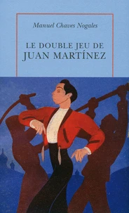 Le double jeu de Juan Martinez