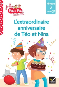 L'extraordinaire anniversaire de Téo et Nina