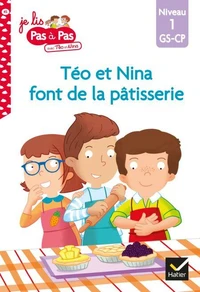 Téo et Nina GS-CP Niveau 1 - Téo et Nina font de la pâtisserie