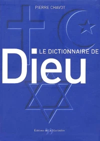 Le dictionnaire de Dieu