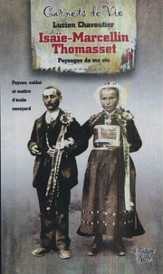 Isaïe-Marcellin Thomasset (1838-1903) Paysan, soldat et maître d'école savoyard